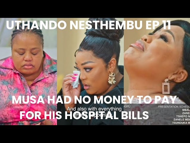 Uthando Nesthembu full ep: MUSA'S FAMILY HAS NO MEDICAL AID! THE HOSPITAL NEARLY KICKED HIM OUT!