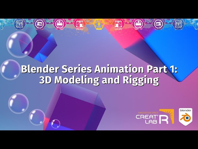 Blender Series Animation Part 1: 3D Modeling and Rigging