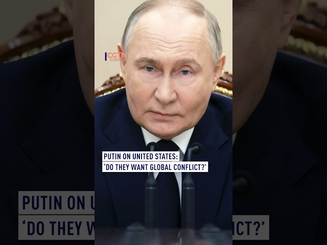 Putin on United States: ‘Do they want global conflict?’