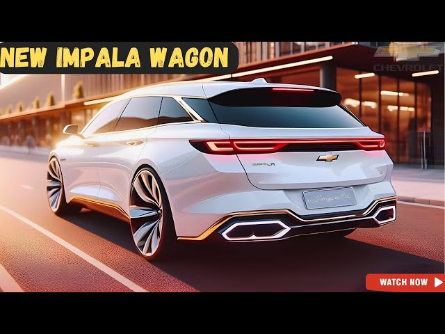 IS BACK! 2025 Chevrolet Impala Wagon Finally REVEAL - FIRST LOOK!