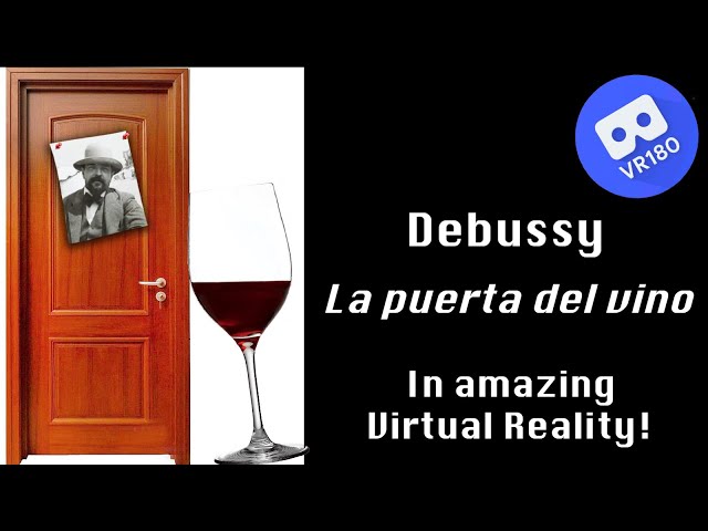 Debussy -- La puerta del vino (from préludes, Book II).  In Virtual Reality (6K)