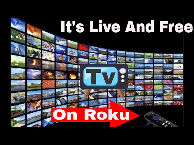 Free Live TV - On Roku Get Live Tv, Movies And Tv All Free On Roku Channel APP