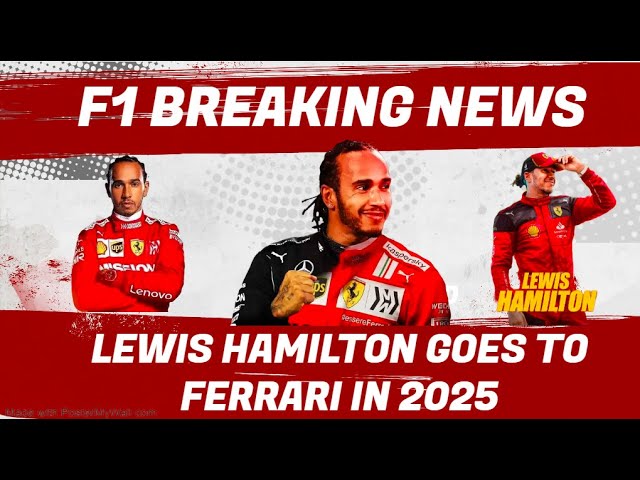 F1 Bombshell News: Lewis Hamilton's switch to Ferrari in 2025