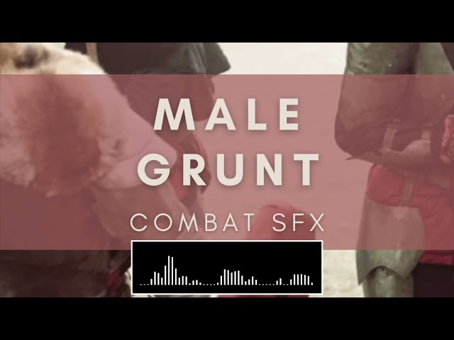 Male Grunt Combat Sound Effects