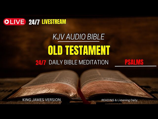 🛑LIVE. Audio Bible KJV. Psalms. Bible Reading And Meditation