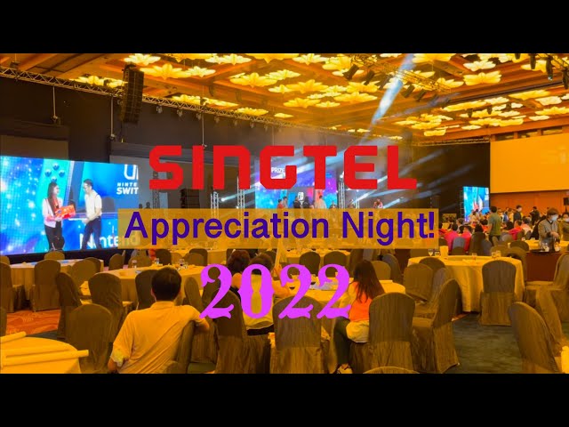 SINGTEL Appreciation Night 2022