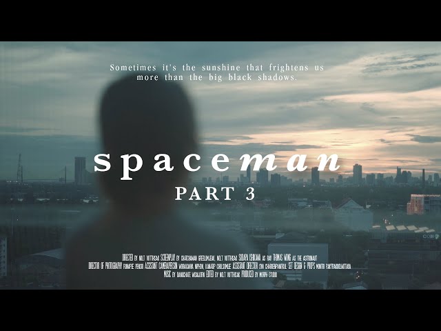 Spaceman - Mini-Series「 PART 3 : One More Light 」