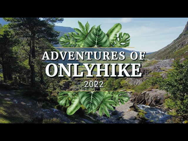 Adventures of OnlyHike 2022