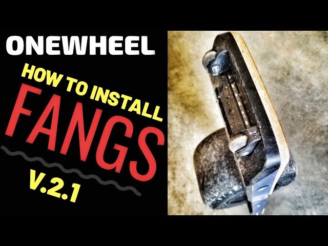 HOW TO INSTALL FANGS - ONEWHEEL XR FANGS