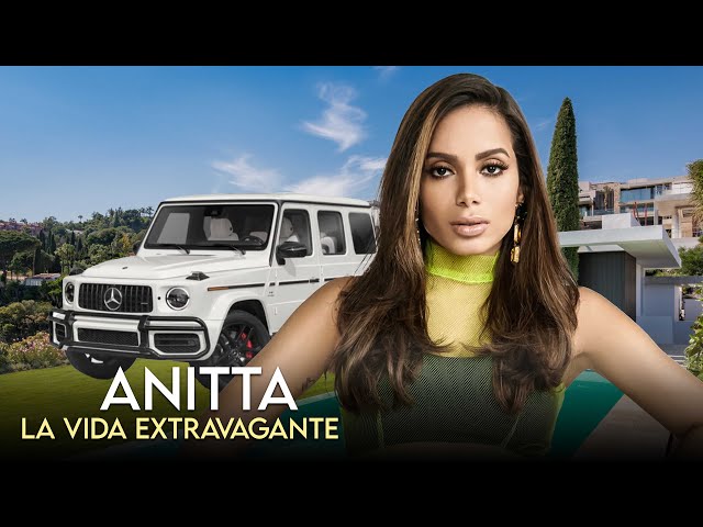 Anitta | La vida Lujosa | Como gasta Su fortuna de $50n mill