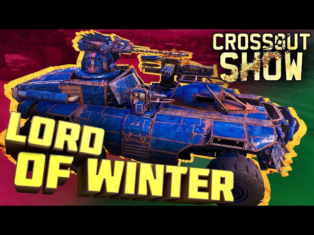 Crossout Show: Lord of Winter