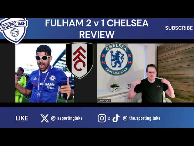 MARESCA HAS HAD 2 BAD GAMES IN A ROW! FULHAM 2 v 1 CHELSEA REACTION! #football #premierleague