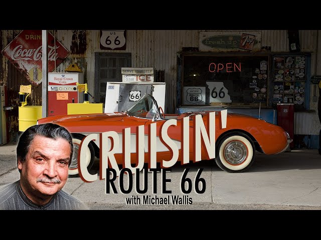 Cruisin' Route 66 with Michael Wallis | Route 66 Documentary