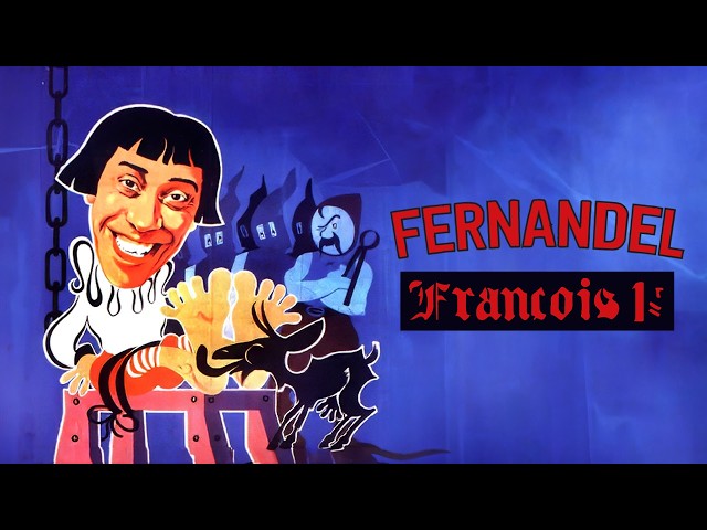 Fernandel | François 1er (Comedy) When Fernandel shakes up the Renaissance!