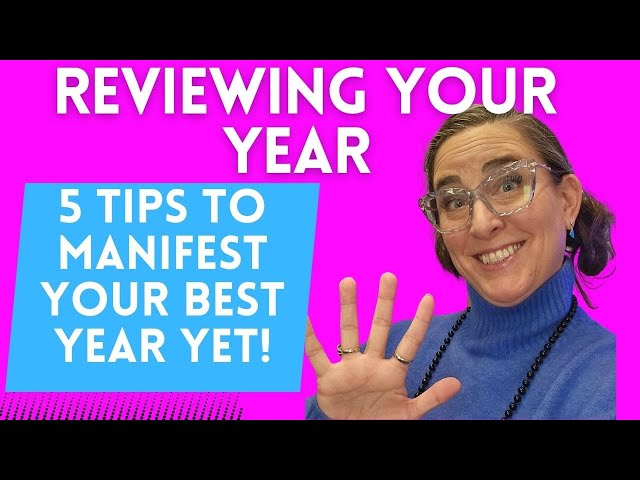 How to Review Your Year and Manifest Your Best Year Yet!  I E46