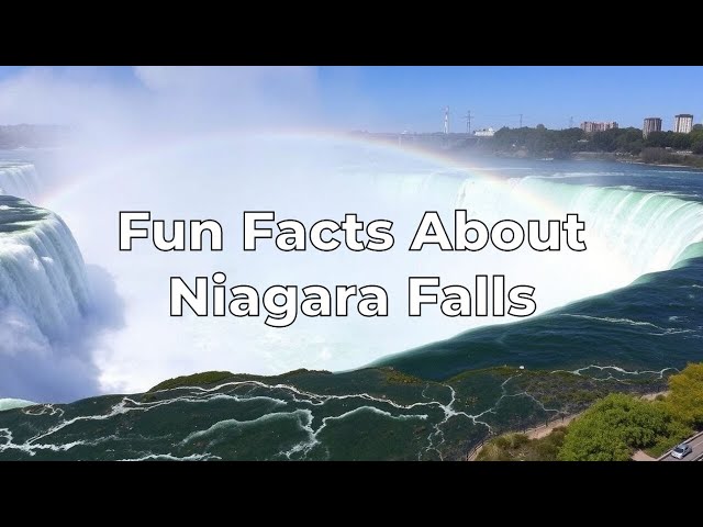 Fun Facts About Niagara Falls