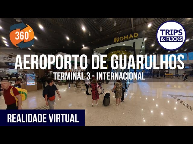 VR 360: GRU - Terminal 3 | LEGENDADO (CAPTIONS)