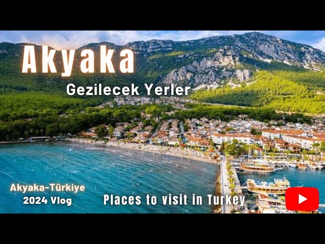 Akyaka Vlog 2024 - Gezilecek Yerleri ile Akyaka- Muğla #gezilecekyerler #akyaka #muğla #gezgin #gezi