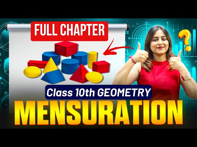 MENSURATION FULL CHAPTER🔥|| ALL PRACTICE SET (7.1 to 7.4) || GEOMETRY🚀 || CLASS 10TH SSC