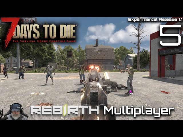 7 Days to Die Rebirth Mod Multiplayer Server | E5