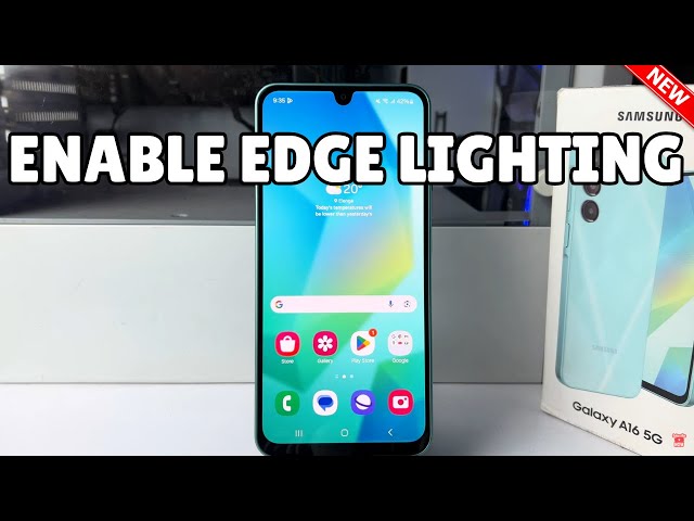 Galaxy A16: How to Enable Edge Lighting Samsung