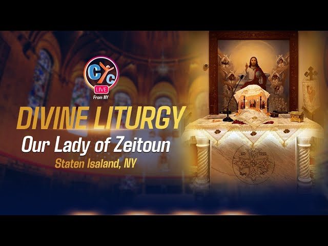 Live USA: The Divine Liturgy from Our Lady of Zeitoun Coptic Orthodox Church in Staten Island, NY