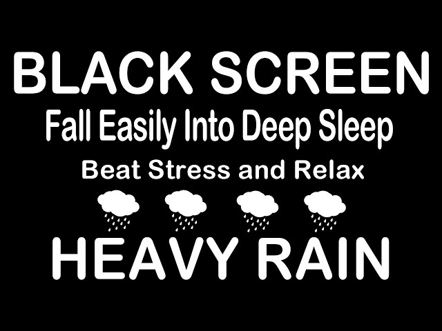 Fall Easily Into Deep Sleep With Heavy Rain & Terrible Thunder | BLACK SCREEN Sleep Better, Relax