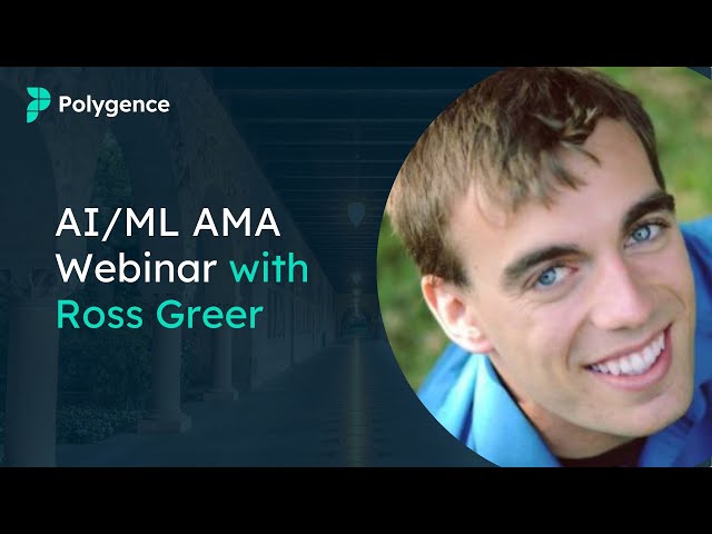 Polygence AMA Webinar with AI/ML Mentor Ross Greer