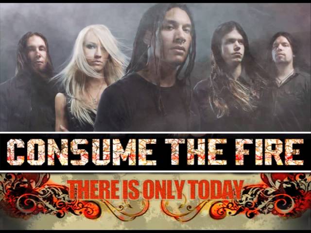 Consume The Fire -There Is Only Today - Best Metal Song By a New Band 2011