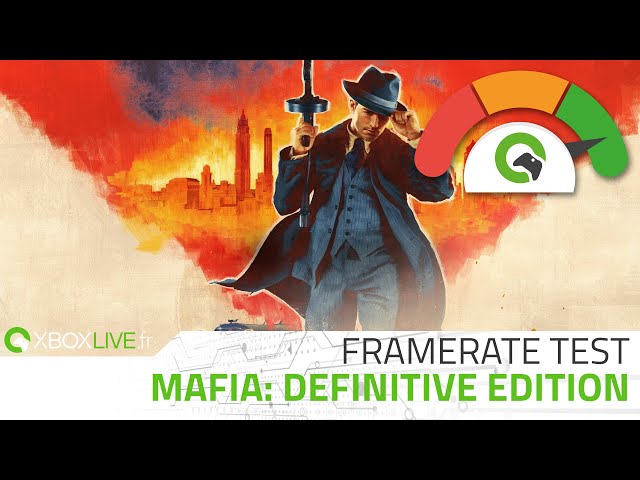 FRAMERATE Xbox One - Mafia: Definitive Edition