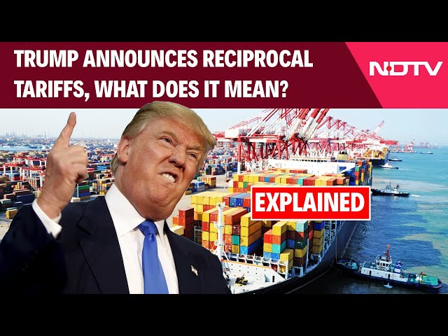 Trump Tariff News | Donald Trump Announces Reciprocal Tariffs, What Does It Mean? | Tariffs On India