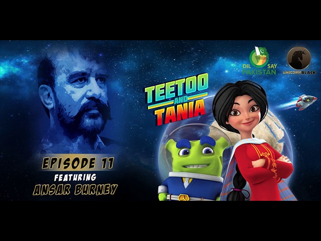 Teetoo and Tania Episode 11: feat. Ansar Burney (Human rights activist)