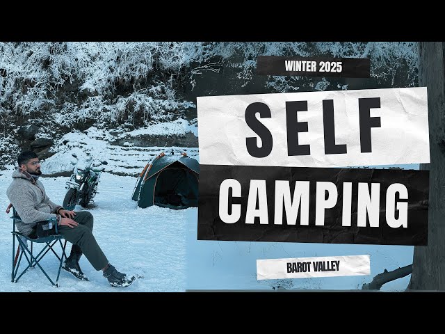 Self Camping Trip | Barot Valley | Salil Chaudhary Vlogs