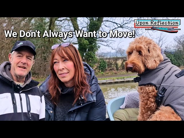 Narrowboat Living - Sometimes you just don't want to leave a mooring! Ep118