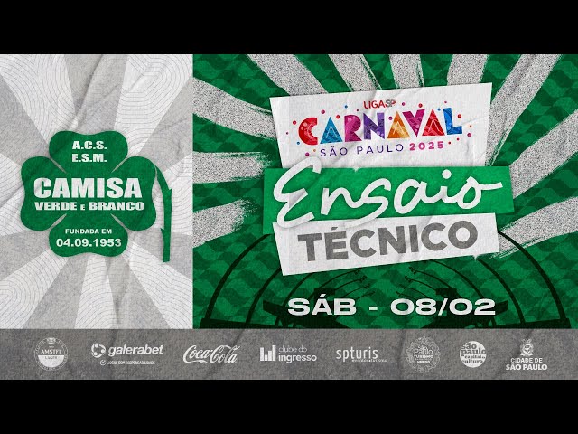 ENSAIO TÉCNICO - CAMISA VERDE E BRANCO | CARNAVAL SP 2025 | 08.02.2025