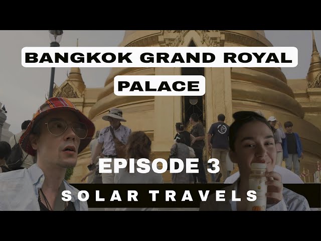 EP 3 "Discovering the Magic of Bangkok's Grand Palace: The Trip Really Begins! #thailand #travel