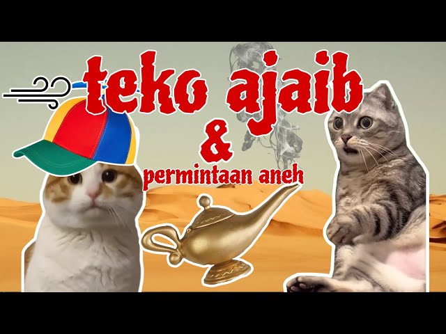 TEKO AJAIB DAN PERMINTAAN ANEH | MEME KUCING 2025 yang belum pernah kamu lihat