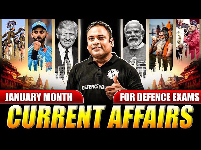 January Current Affairs for Defence Exams 💪 | CDS 2025, CAPF 2025, AFCAT 2025🔥