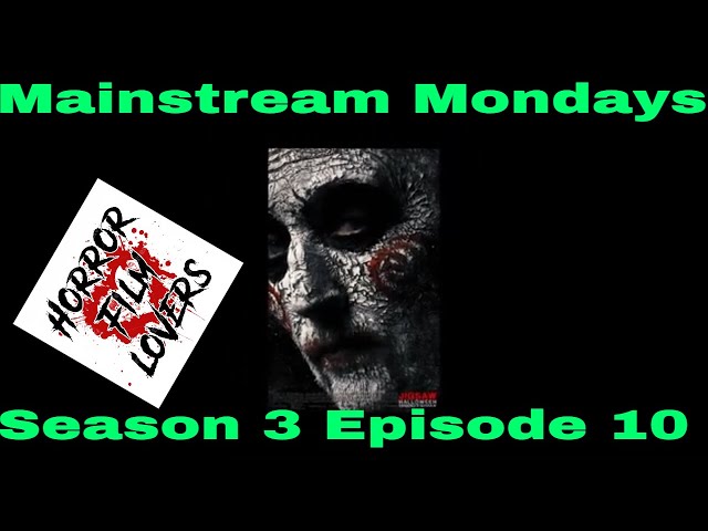 Horror Film Lovers| Mainstream Mondays| Season 3| Episode 10| Jigsaw (2017)