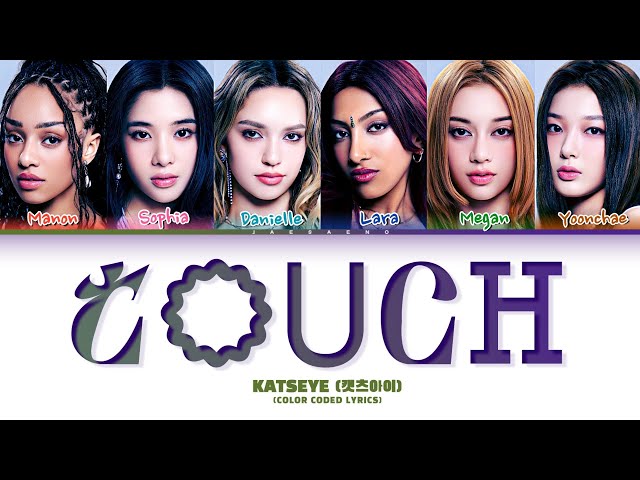 KATSEYE 'Touch' (Extend Ver.) Lyrics (Color Coded Lyrics) @sanathathoe