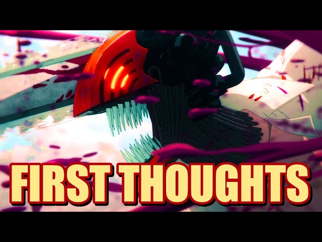 Chainsaw Man Has POTENTIAL! | First Thoughts