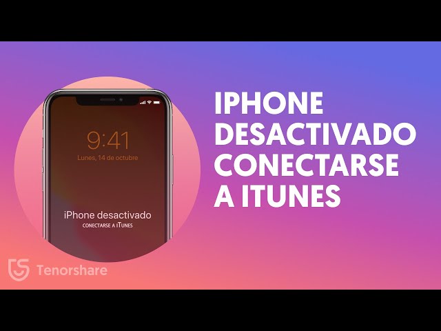 [3 formas] iPhone desactivado conectarse a iTunes 2021