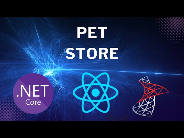 Pet Store Fullstack project with React18, ASP.NET Core7 WebAPI, TypeScript and Entity Framework Core