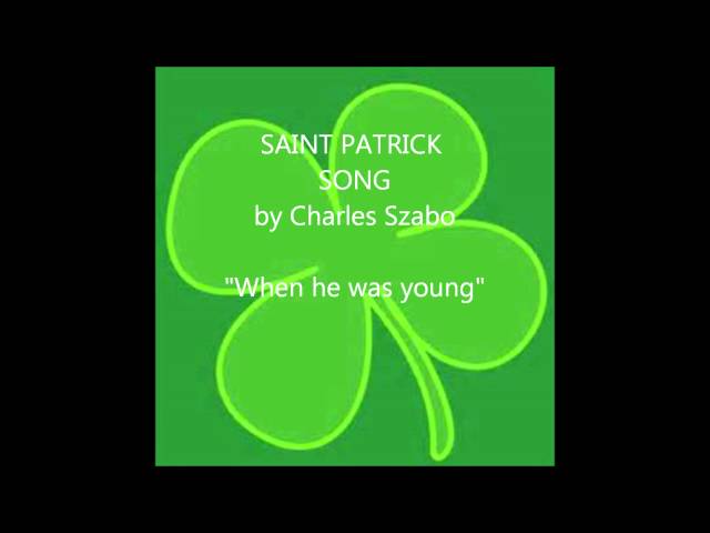 IRISH SONGS: ST PATRICK SONG for SAINT PATRICK'S DAY Sing along words lyrics text