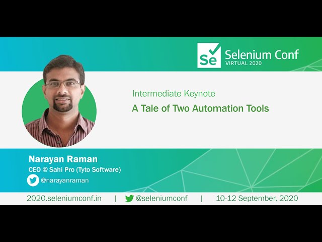 A Tale of Two Automation Tools by Narayan Raman #SeConf2020