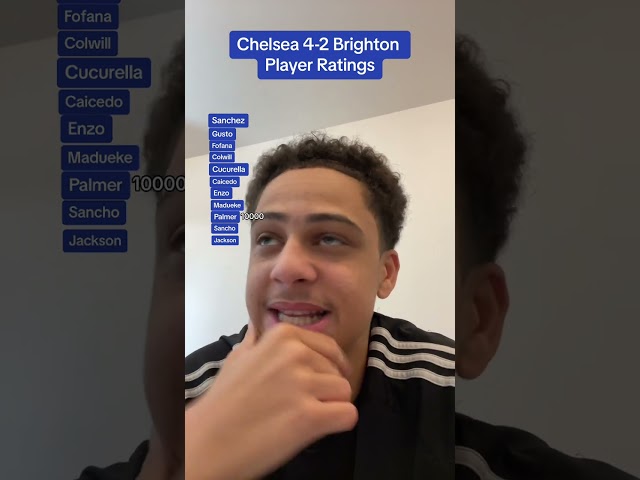 Chelsea 4-2 Brighton Player Ratings 🤩💙