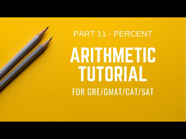 GRE Math Review | Arithmetic tutorial part 11 | GRE/GMAT/CAT/SAT