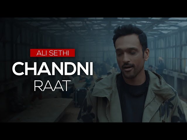 Chandni Raat | Ali Sethi (Official Music Video)