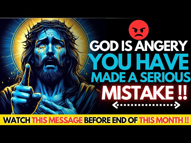 GOD IS ANGRY, DON’T MAKE THE MISTAKE TO IGNORE THIS👆God Message Today~ Gods Message Now