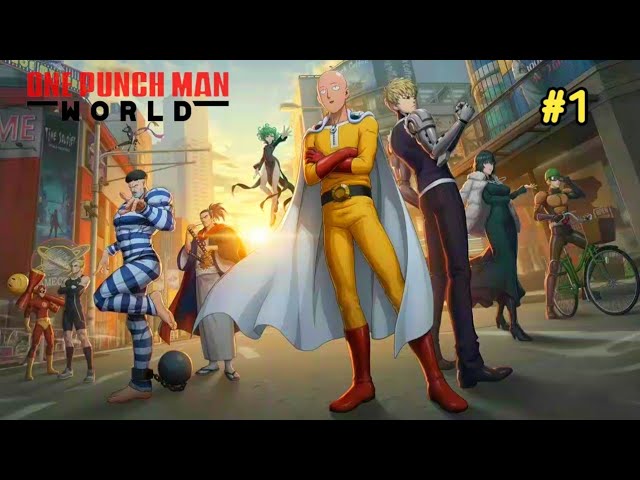 One Punch Man: World - Global Launch Gameplay  #1